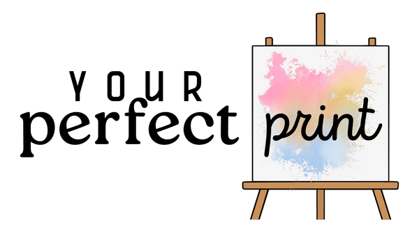 Your Perfect Print